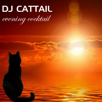 Evening Cocktail by DJ Cattail