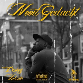 Nooit Gedacht by Dinkey ValenTe