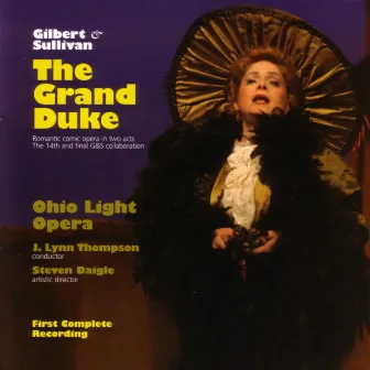 The Grand Duke by Gilbert & Sullivan