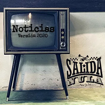 Noticias (Versión 2020) by Salida Nula