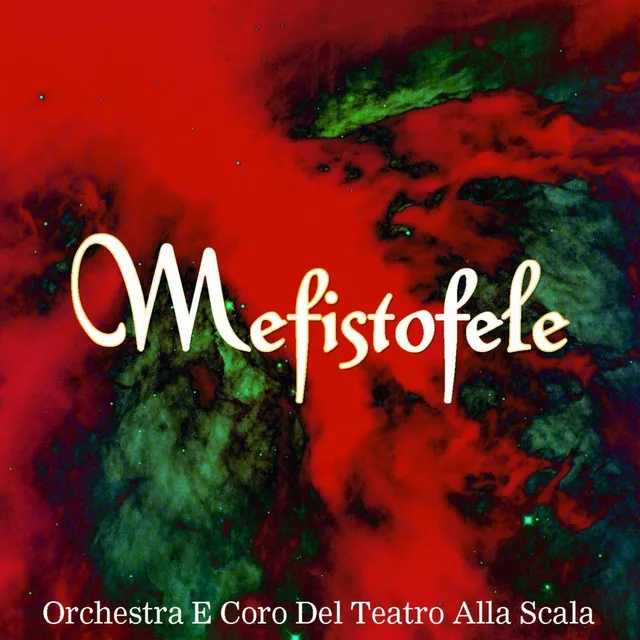 Boito: Mefistofele