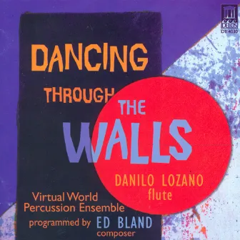 Bland, E.: Dancing Through the Walls by Edward Bland