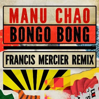 Bongo Bong - Je ne t'aime plus (Francis Mercier Remix) by Francis Mercier