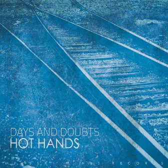 Days and Doubts by Hot Hands