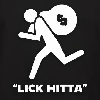 Lick Hitta by OG Raijk