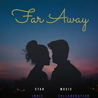 Far Away by Star Music