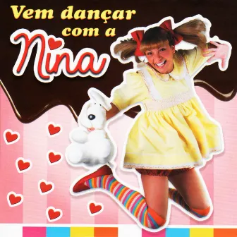 Vem Dançar Com a Nina by Nina