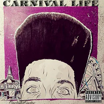 CaRniVal LiFe by OnetakeCarter