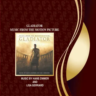 Gladiator - Music From The Motion Picture by Lisa Gerrard