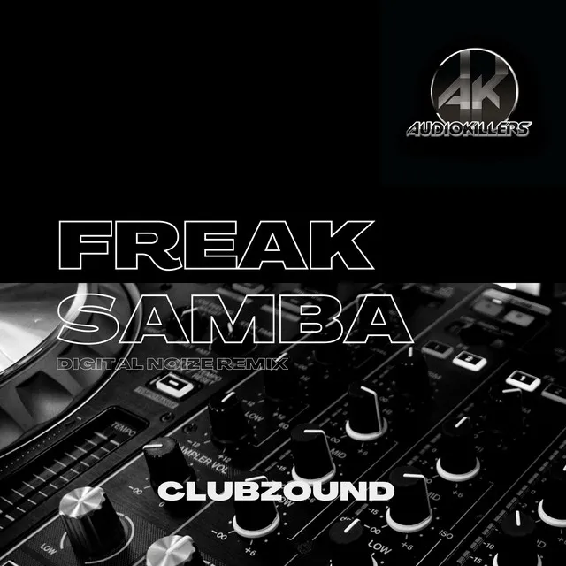 Freak Samba - Digital Noize Remix