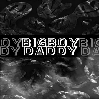 Big Boy Daddy by Exodus