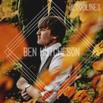 Bloodlines by Ben Hutcheson