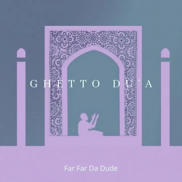 Ghetto Du'a