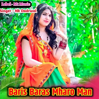 Baris Baras Mharo Man by NK Dadrwal