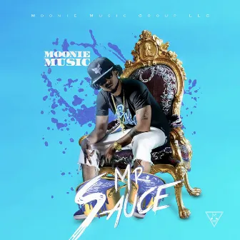 Mr. Sauce (So Drippin) by Moonie Music