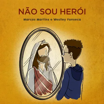 Não Sou Herói by Marcos Martins