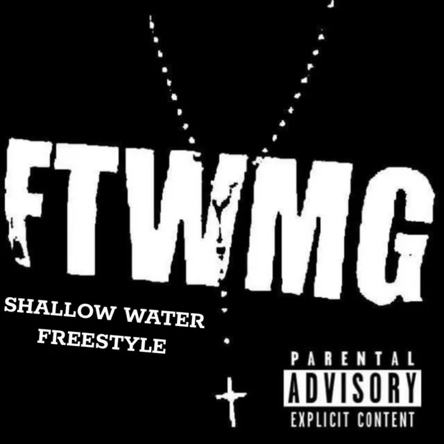 SHALLOW WATER FREESTYLE (FTWMG EP)