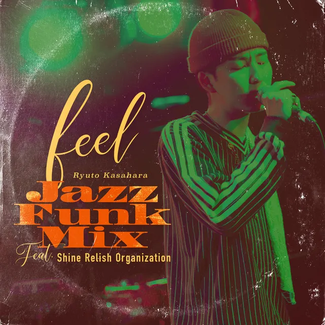 feel Jazz Funk Mix (feat. Shine Relish Organization)