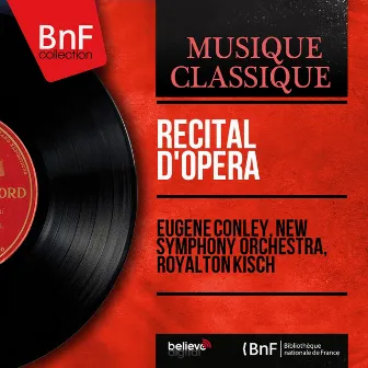 Récital d'opéra (Mono Version) by Eugene Conley