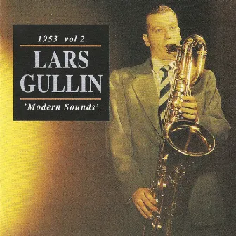 1953, Vol. 2 'Modern Sounds' by Lars Gullin