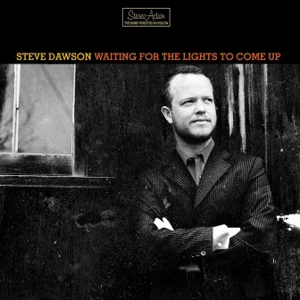 Waiting For The Lights To Come Up by Steve Dawson