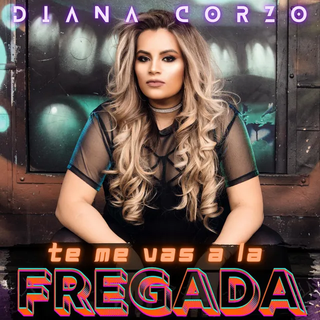 Te Me Vas a La Fregada - Radio Edit