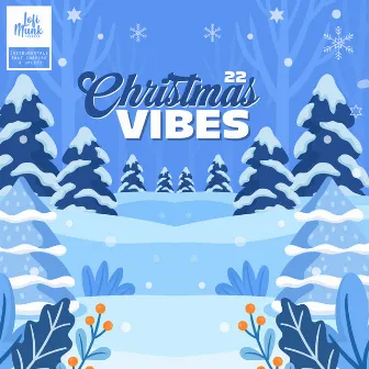 Christmas Vibes 2022 by Lofi Munk Music