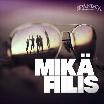 Mikä Fiilis by Spandex