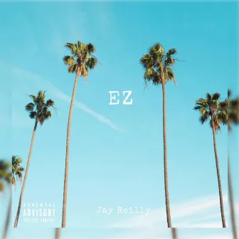 EZ by Jay Reilly