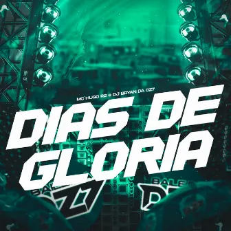 DIAS DE GLÓRIA by MC Hugo R2