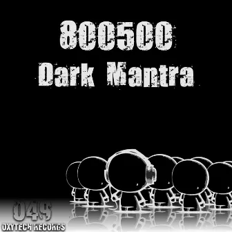 Dark Mantra by 800500