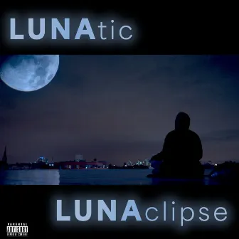 LUNAtic by Luna Clipse