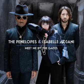 Meet Me by the Gates by Isabelle Adjani