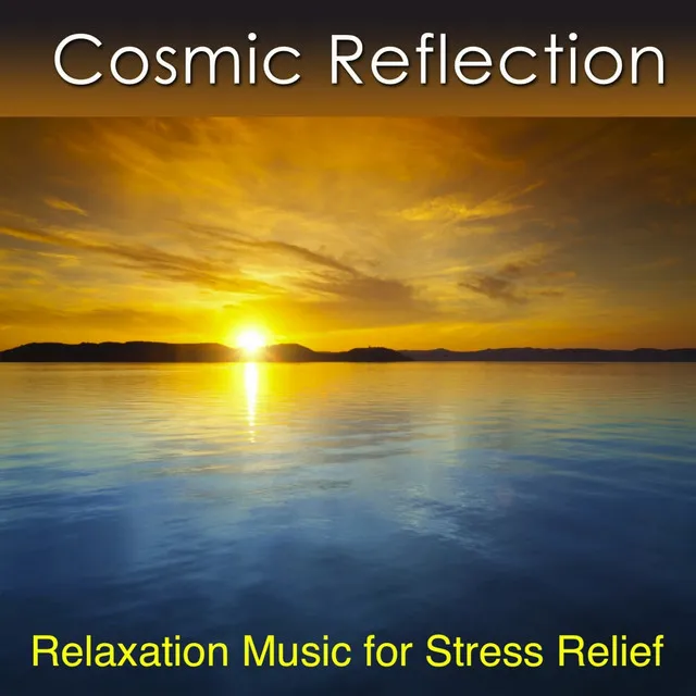 Cosmic Reflection With the Ocean - Relaxation Music for Stress Relief