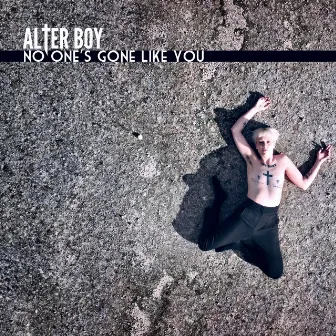 No One's Gone Like You by Alter Boy