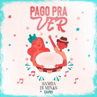 Pago Pra Ver by Samba Di Minas