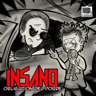 Obligacion del pobre by Insano