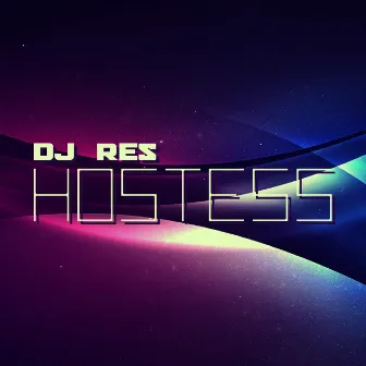 Hostess by Dj Res