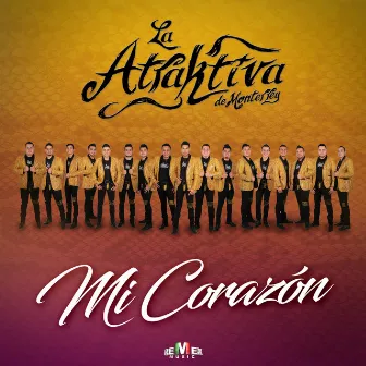 Mi Corazón by La Atraktiva de Monterrey