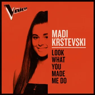 Look What You Made Me Do (The Voice Australia 2019 Performance / Live) by Madi Krstevski