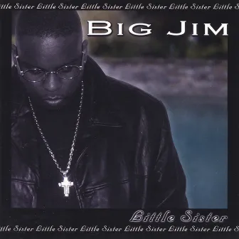 Little Sister by Big Jim