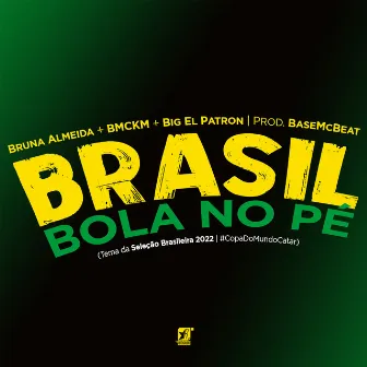 Brasil Bola no Pé by BMCKM