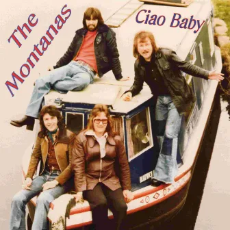 Ciao Baby by The Montanas