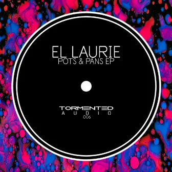 Pots & Pans EP by El Laurie