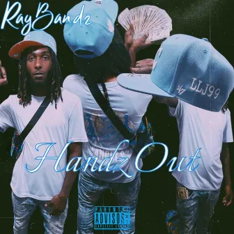 Handz Out by Ray Bandz GUMCC