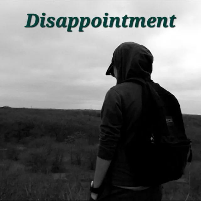 Disappointment