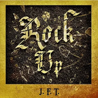 Rock Up by J.F.T.