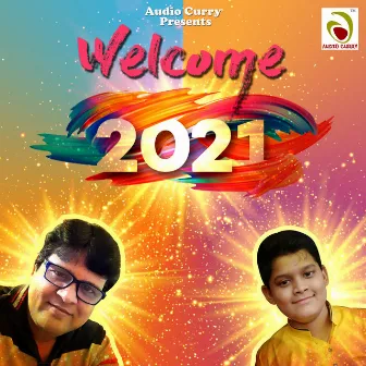 Welcome 2021 by Ram Shankar Jajware