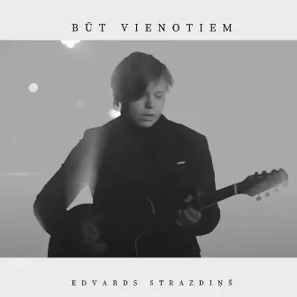 Būt vienotiem by Edvards Strazdiņš