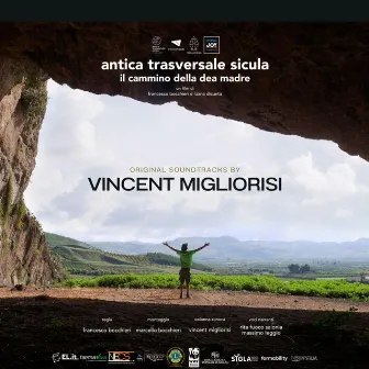 Antica Trasversale Sicula, il cammino della dea madre (colonna sonora originale) by Vincent Migliorisi